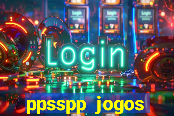 ppsspp jogos download mediafıre